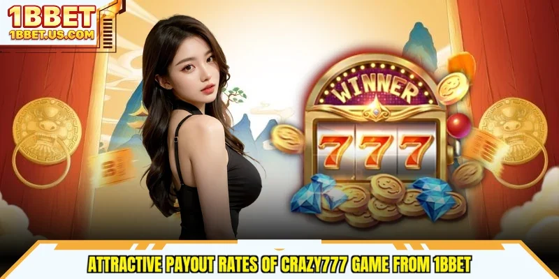 Attractive payout rates of Crazy777 game from 1bbet