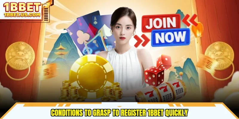 Conditions to grasp to register 1bbet quickly