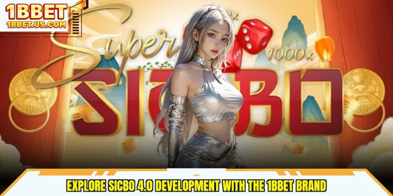 Explore Sicbo 4.0 development with the 1bbet brand