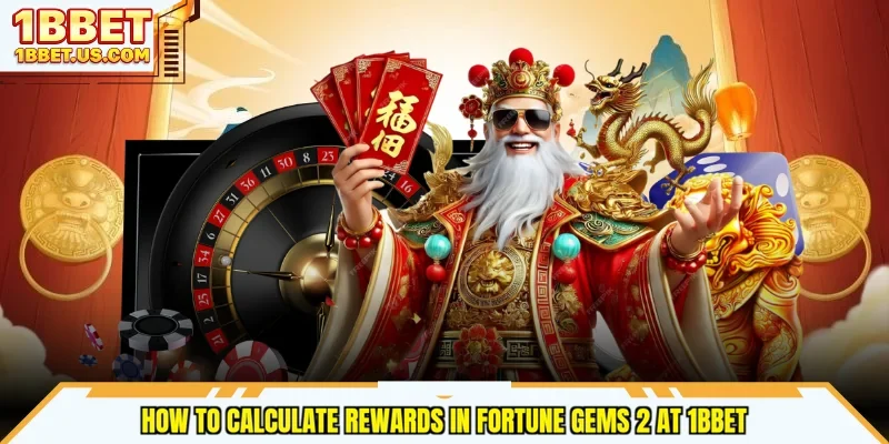How to calculate rewards in Fortune Gems 2 at 1bbet