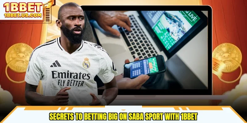 Secrets to betting big on Saba sport with 1bbet