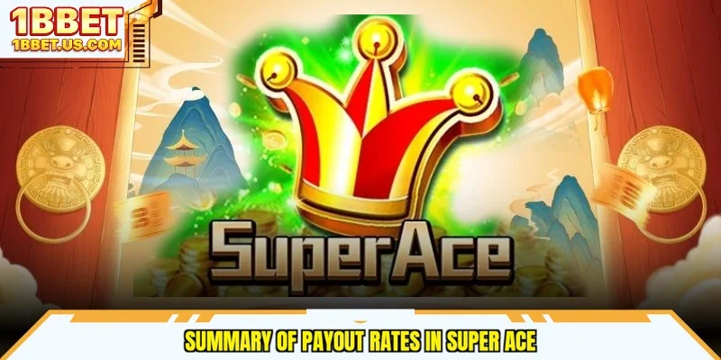 Summary of payout rates in Super Ace