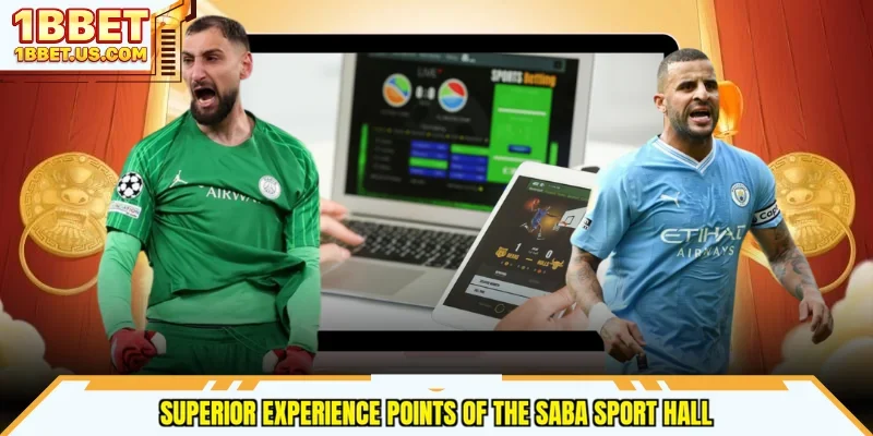 Superior experience points of the Saba sport hall