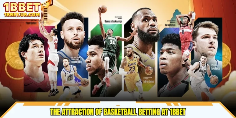 The attraction of basketball betting at 1bbet