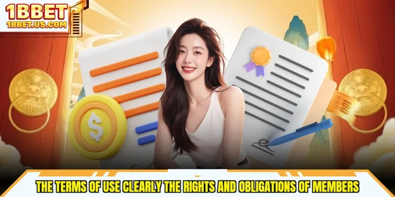 The terms of use clearly the rights and obligations of members